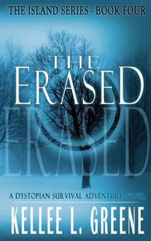 Paperback The Erased - A Dystopian Survival Adventure Novel Book