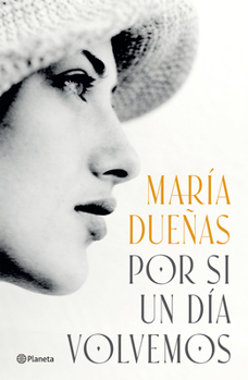 Paperback Por Si Un Día Volvemos (Novela Histórica) / If One Day We Come Together (a Historical Novel) [Spanish] Book