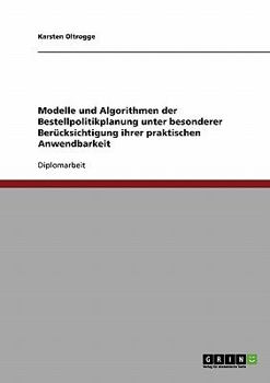 Paperback Modelle und Algorithmen der Bestellpolitikplanung unter besonderer Berücksichtigung ihrer praktischen Anwendbarkeit [German] Book