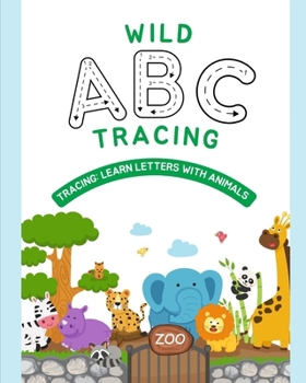 Paperback "Wild ABC Tracing: Learn Letters with Animals" Book