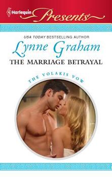 The Marriage Betrayal - Book #1 of the Volakis Vow