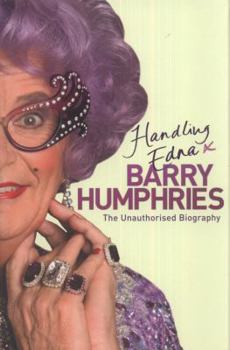 Hardcover Handling Edna: The Unauthorised Biography Book