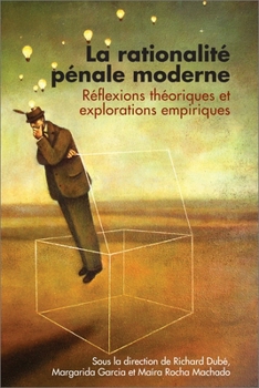 Paperback La Rationalité Pénale Moderne: Réflexions Théoriques Et Explorations Empiriques [French] Book