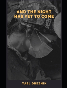 Paperback And the night has yet to come Book