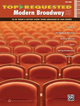 Paperback Top-Requested Modern Broadway Hits: 23 of Today's Hottest Show Tunes (Easy Piano) Book