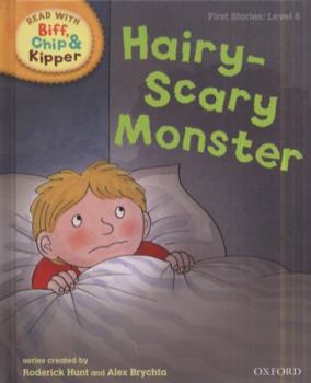 Hairy-Scary Monster - Book  of the Biff, Chip and Kipper storybooks