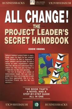 Paperback All Change!: The Project Leader's Secret Handbook Book