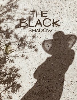 Paperback The BLACK SHADOW: Black Shadow Book