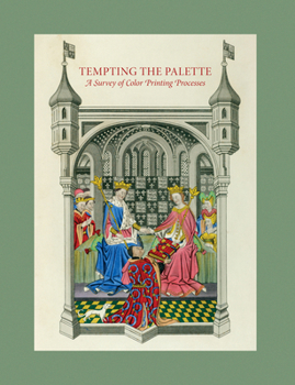 Tempting the Palette: A Survey of Color Printing Processes