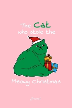 Journal: Dot Grid Journal - Santa Cat Who Stole Meowy X-Mas Boxes Funny Christmas Gift - Pink Dotted Diary, Planner, Gratitude, Writing, Travel, Goal, Bullet Notebook