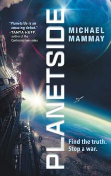 Planetside - Book #1 of the Planetside