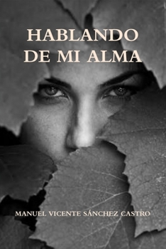 Paperback Hablando de Mi Alma [Spanish] Book