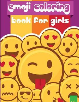 Paperback Emoji Coloring Book for Girls: Emoji coloring book for kids & toddlers - activity books for preschooler Book