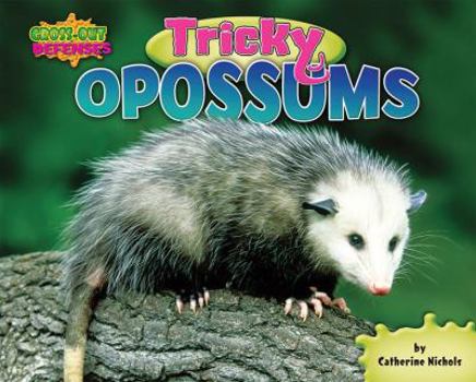 Library Binding Tricky Opossums Book