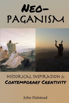 Paperback Neo-Paganism: Historical Inspiration & Contemporary Creativity Book