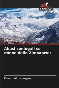 Paperback Abusi coniugali su donne dello Zimbabwe [Italian] Book