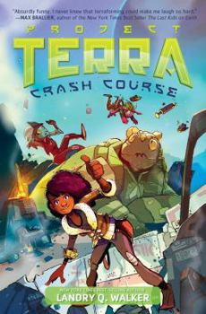 Crash Course - Book #1 of the Project Terra