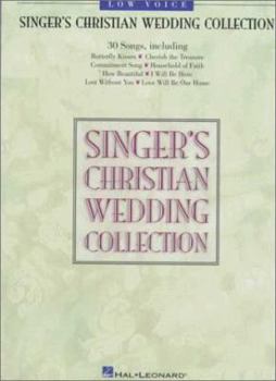 Paperback Singer's Christian Wedding Collection: Low Voice Book
