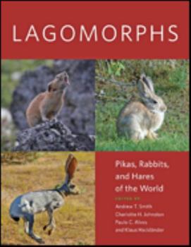 Hardcover Lagomorphs: Pikas, Rabbits, and Hares of the World Book