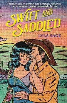 Paperback Swift and Saddled: A Sweet and Steamy Forced Proximity Romance from the Author of Tiktok Sensation Done and Dusted! Book