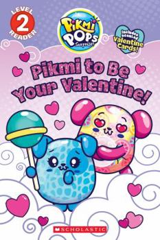 Paperback Pikmi to Be Your Valentine! Book