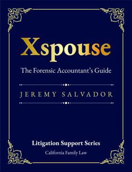 Hardcover Xspouse: The Forensic Accountant's Guide Book