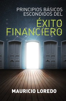Paperback Principios Básicos Escondidos del Éxito Financiero [Spanish] Book