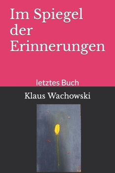 Paperback Im Spiegel der Erinnerungen: letztes Buch [German] Book