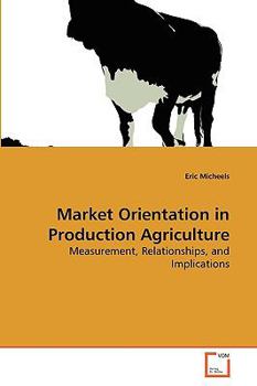 Paperback Market Orientation in Production Agriculture Book