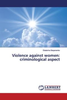 Paperback Violence against women: criminological aspect Book