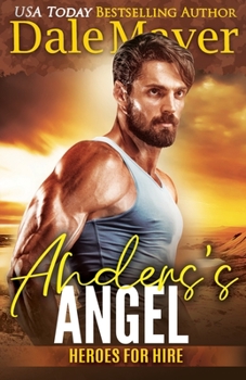 Anders's Angel: A SEALs of Honor World Novel - Book #17 of the Heroes for Hire