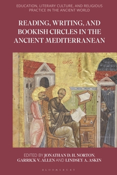 Paperback Reading, Writing, and Bookish Circles in the Ancient Mediterranean Book