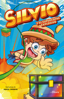 Paperback Silvio Y El Supercofre Explosivo / Silvio and the Explosive Super Chest [Spanish] Book