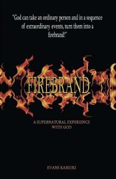 Paperback Firebrand: A supernatural experience with God Book