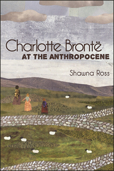 Hardcover Charlotte Brontë at the Anthropocene Book