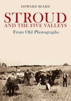 Paperback Stroud and the Five Valleys from Old Photographs Book