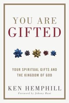 Hardcover You Are Gifted: Your Spiritual Gifts and the Kingdom of God Book