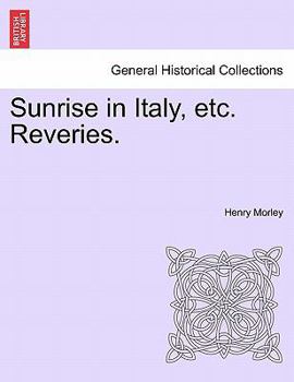 Paperback Sunrise in Italy, Etc. Reveries. Book