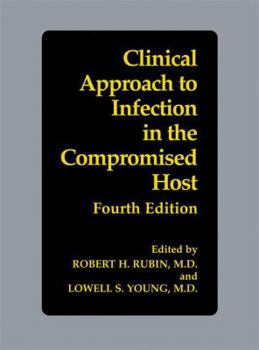 Hardcover Clinical Approach to Infection in the Compromised Host Book