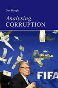 Hardcover Analysing Corruption: An Introduction Book