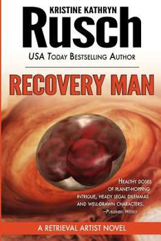 Recovery Man - Book #6 of the Retrieval Artist