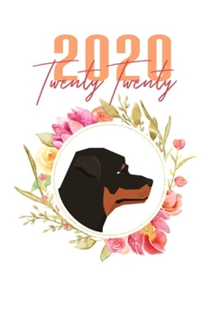 Paperback 2020: Rottweiler Floral Daily Planner Diary Book
