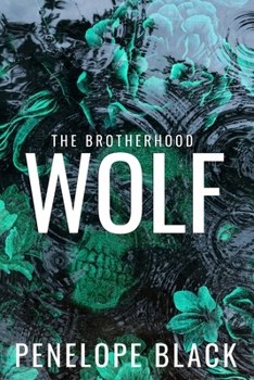 Wolf - Book #1 of the Brotherhood