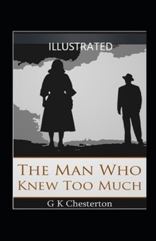 Paperback The Man Who Knew Too Much Illustrated Book