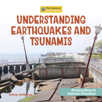 Library Binding Understanding Earthquakes and Tsunamis Book