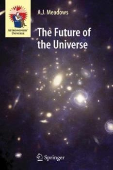 Hardcover The Future of the Universe Book