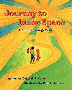 Paperback Journey to Inner Space: A Children's Yoga Book