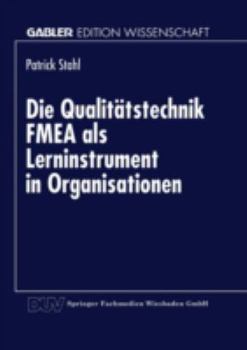 Paperback Die Qualitätstechnik Fmea ALS Lerninstrument in Organisationen [German] Book