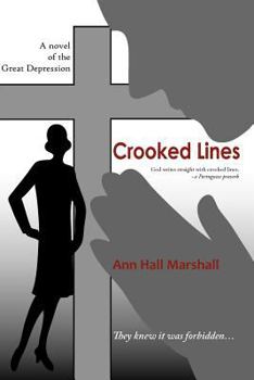 Paperback Crooked Lines: God writes straight with crooked lines. -a Portuguese proverb Book