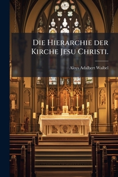 Paperback Die Hierarchie der Kirche Jesu Christi. [German] Book